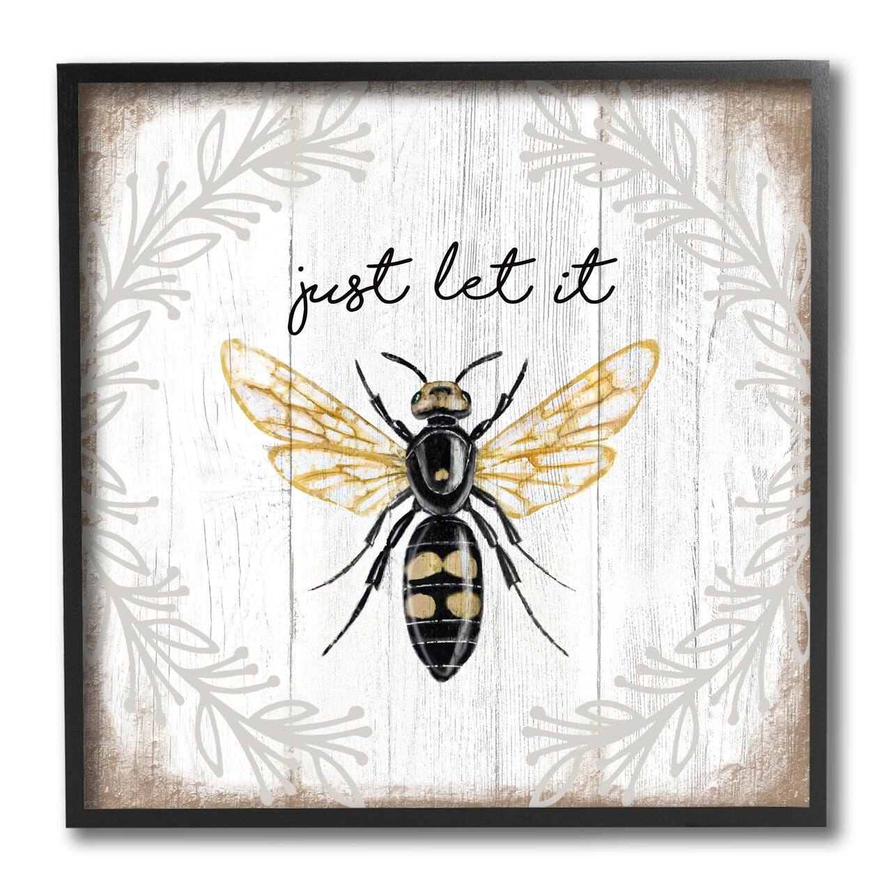 Stupell Industries Just Let it Be Sentiment Country Bee Pun,12" x 12"